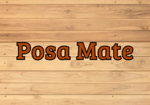 Posa Mates